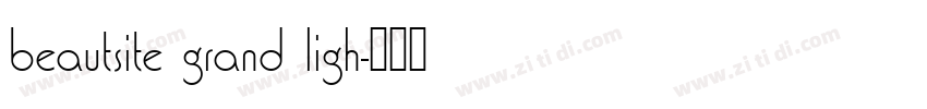 beautsite grand ligh字体转换